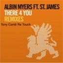 Albin Myers feat. St James - There 4 You (Tony Caridi Remix)