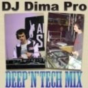 Dima Pro - Deep'n'Tech