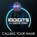 10Digits with Simone Denny - Calling Your Name (Extended Mix)