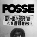 POSSE - Players Anthem