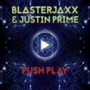Blasterjaxx & Justin Prime - Push Play (Original Mix)