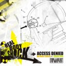 Access Denied - Real Body Shock (Baymont Bross rmx)