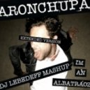 AronChupa - I'm an Albatraoz