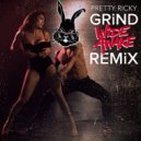 Pretty Ricky - Grind (Wide Awake Remix)