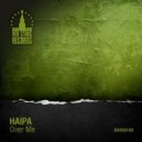 Haipa - Over Me