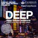 DJ Favorite & DJ Kristina Mailana - Deep House Sessions 021 ()