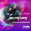 Axwell & Ingrosso - On My Way (Art Fly feat DJ LeXeR Remix) (Radio Edit)