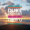 Duke Dumont feat. Jax Jones - I Got You