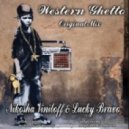 Nikosha Viniloff & Lucky Bravo - Western Ghetto (Original Mix)