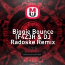 Diplo - Biggie Bounce (F4Z3R & DJ Radoske Remix 2015)