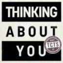 TCTS feat. Leo Kalyan - Thinking About You