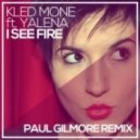 Kled Mone ft. Yalena - I See Fire