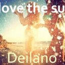 Deilano - I love the Sun