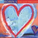 Robin S - Show Me Love
