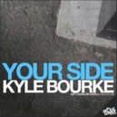 Kyle Bourke - Your Side (Kryptonix Remix)