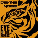 Devine Noise - Eye Of The Breaks (Rocky Theme)