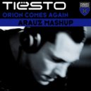 Tiesto feat. BT vs Marnik, Lush & Simon - Orion Comes Again (Arauz Mashup)