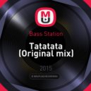 Bass Station - Tatatata