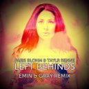 Paris Blohm & Taylr Renee - Left Behinds (Emin & Gray Remix) (Emin & Gray Remix)