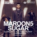 Maroon 5 - Sugar (DJ Favorite & DJ Kharitonov Radio Edit) (DJ Favorite & DJ Kharitonov Radio Edit)