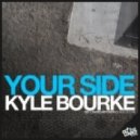 Kyle Bourke - Your Side (Patos Remix)