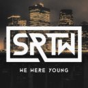 SRTW - We Were Young (Eriq Johnson Remix)