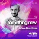 Faul - Something New (DJ Jan Steen Remix)