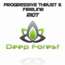 Progressive Thrust & Fireline - Riot (Strömer bootleg)