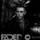 F∆DED - Rewind