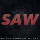 Alex Stein, Boris Brejcha & Victor Ruizno - SAW