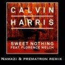 Calvin Harris Feat Florence Welch - Sweet Nothing (Namazi & Prematron Remix)