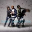 Temper Trap - Sweet Disposition
