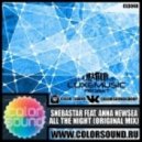 Snebastar ft. Anna NewSea - All the night (Original Mix)