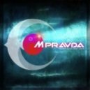 M.PRAVDA - PravdaMusic #225