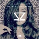 Mia Martina - Heart Fu**ing Hurts (Zeiner Remix)