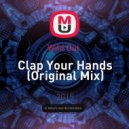 Wild Out - Clap Your Hands (Original Mix)
