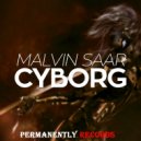Malvin Saar - Cyborg
