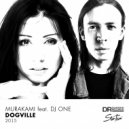 Murakami & Dj One - Dogville (Original Mix)