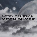 Dmitry M@D Osipov - Moon Silver (Original Mix)