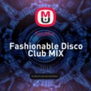 SooMix - Fashionable Disco Club MIX ()
