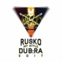 Rusko - My Style