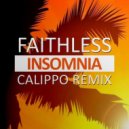 Faithless - Insomnia (Calippo Remix)