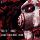 Uncle John - Saw