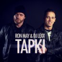 Ron May & Dj Lexx - TAPKI
