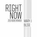 Mary J. Blige - Right Now