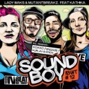 Lady Waks & Mutantbreakz ft. Kathika - Soundboy