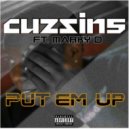 Cuzzins - Put Em Up ft. Marky D