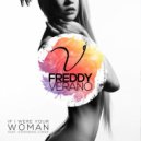 Freddy Verano feat. Stephenie Cocker - If I Were Your Woman (Extended Version) (Original Radio Edit)