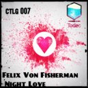 Felix Von Fisherman - Night Love (Original Mix)