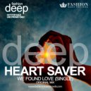 Heart Saver - We Found Love